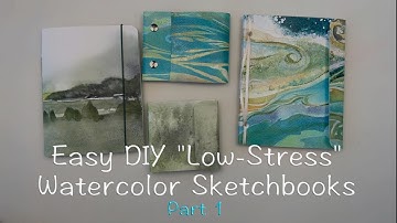 Easy DIY "Low-Stress" Sketchbooks (Part 1)