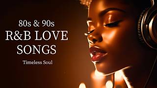 80s & 90s R&B Love Songs | Timeless Slow Jams & Classic Soul - YouTube