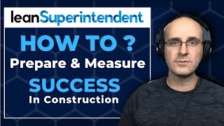 Superintendent KPIs - Prepare and Measure Success in Construction