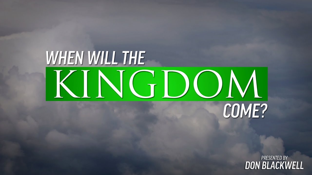 When Will the Kingdom Come? YouTube
