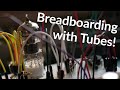 Breadboarding a diy tube overdrive guitar pedal and other things