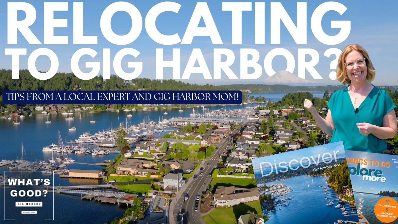 Relocating to Gig Harbor: From Uptown to Acreage — What to Know
