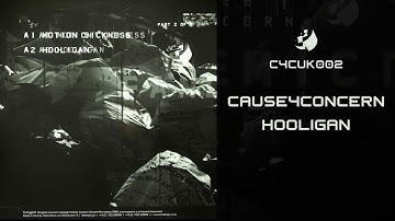 Cause4Concern - Hooligan - (C4C Recordings)