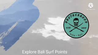 Brotherhood Bali Surf Explorer