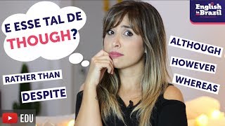 Como usar THOUGH em final de frase e outros marcadores discursivos em inglês