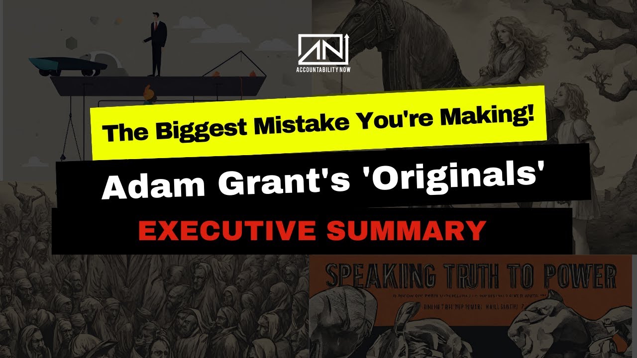 The Biggest Mistake You're Making! Adam Grant's 'Originals' Executive