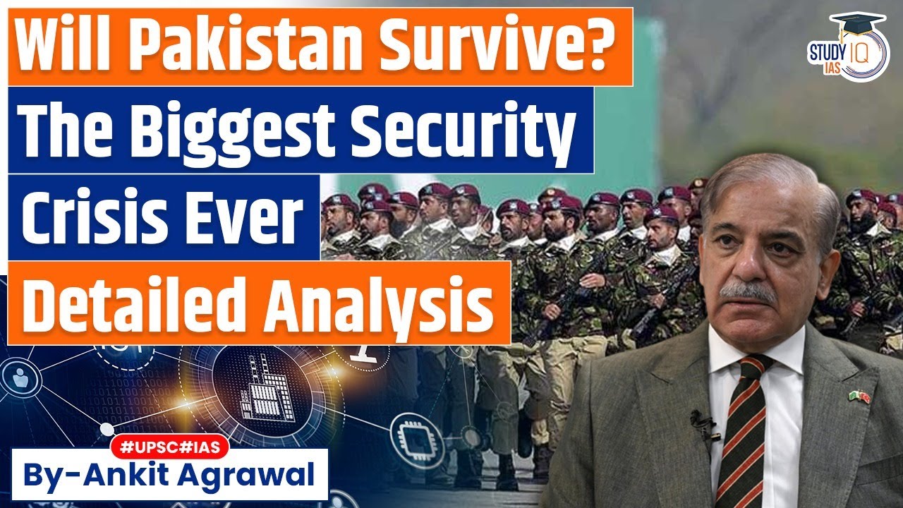 TTP, BLA, ISK, Taliban: Will Pakistan succumb to 'Quad of terror'? By Ankit Agrawal | Study IQ