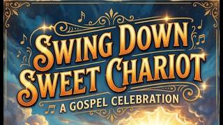 Swing Down Chariot BASS