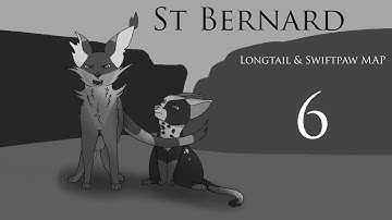 Saint Bernard - Longtail & Swiftpaw MAP Part 6