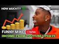 Funny Mike's Income from Youtube Update 2025