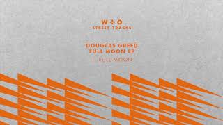 Douglas Greed feat. MAMA - Full Moon [WO035]