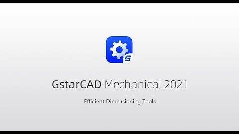 Dimensioning Tools in GstarCAD Mechanical 2021