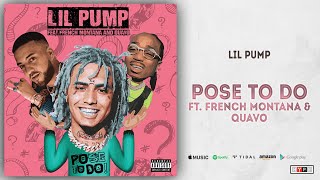 Download Lagu Lil Pump - Pose To Do Ft. French Montana \u0026 Quavo MP3
