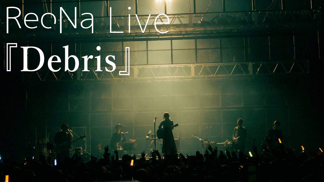 ReoNa Live『Debris』2025.3.29-30 ReoNa ONE-MAN Live Tour 2025