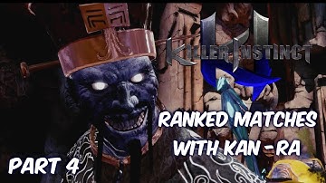 Killer Instinct Ranked Matches with Kan-Ra Part 4
