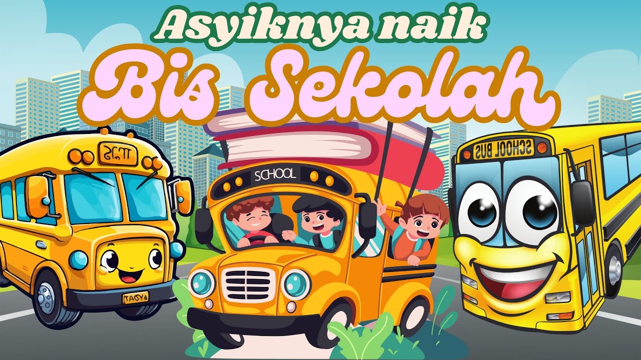 EDUKASI ANAK - PETUALANGAN SERU BERSAMA BIS SEKOLAH | EXCITING ADVENTURES WITH THE SCHOOL BUS