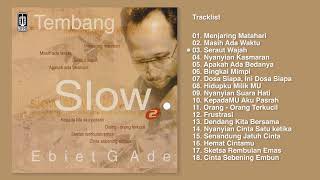 Ebiet G. Ade - Album Tembang Slow Ebiet G. Ade Vol. 2 HQ