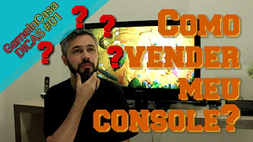 Como vender seu console?