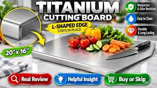 Titanium Cutting Boards - A GAME CHANGER!