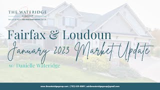 Fairfax & Loudoun January 2023 Market Update🏠