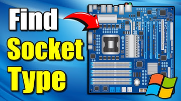 How to Find Motherboard Socket Type for CPU on Windows PC (Best Method)