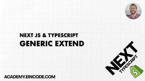 Typescript #27 Generic Extends | Next JS & Typescript with Shopify Integration (From Course)
