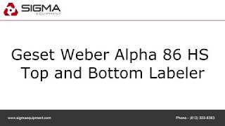 Geset Weber Alpha 86 HS Top and Bottom Labeler