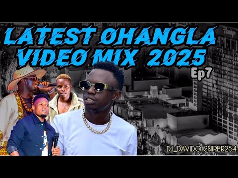LATEST OHANGLA VIDEO MIX2025 EP7 DJ DAVIDO SNIPER254 OKACHAK ASER EDITION