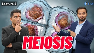 Meiosis - Unit 2 - CSIR Dec 2025 | Emotion 6.0 | L03 | IFAS