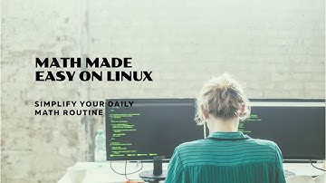 How do I do my daily math on Linux ?