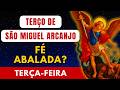 Terço de São Miguel Arcanjo para Fortalecer a Fé em Meio às Provações (Terça-feira) – 03/03/2026