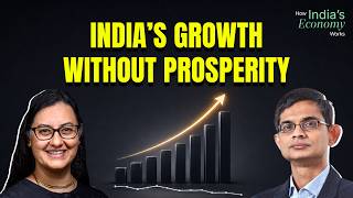 Why India’s GDP Growth Isn’t Creating Jobs Or Prosperity | How India's Economy Works | The Core