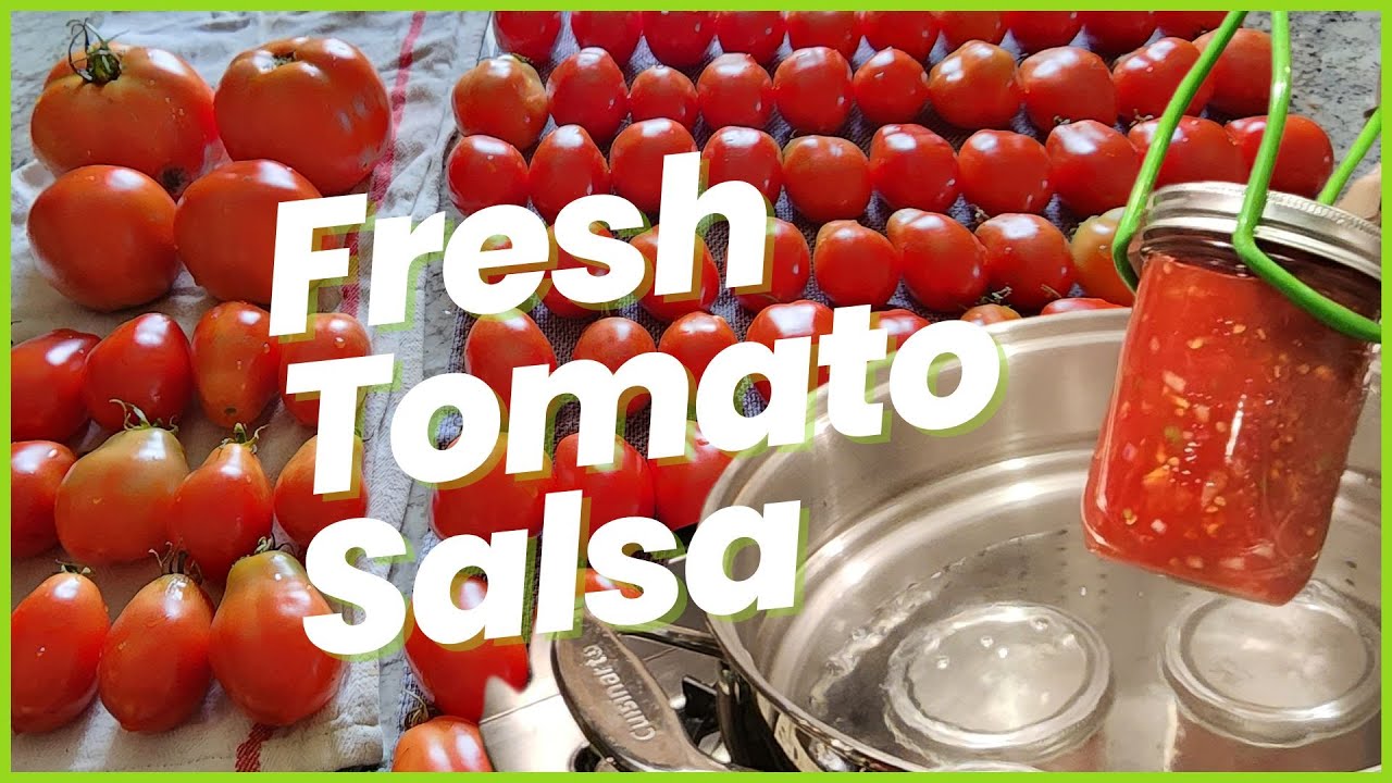 Fresh Garden Tomato Salsa Water Bath Canning Stepbystep YouTube