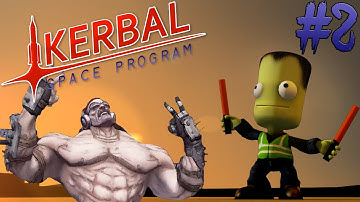 Kerbal Space Program - Part 2 | EXPLOSIONS EPISODE