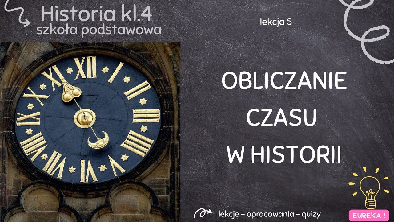 Sprawdzian Z Historii Klasa 4 Dział 4 Historia klasa 4 lekcja 5 - Obliczanie czasu w historii - YouTube