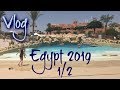 Vlog - Egypt 2019 - 1/2