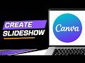 How To Create Canva Slideshow Video For Beginners