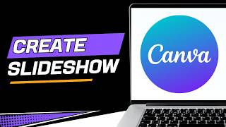 How To Create Canva Slideshow Video For Beginners