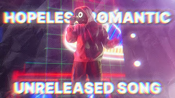 BoyWithUke - Hopeless Romantic ( UNRELEASED SONG SNIPPET) short lyrical video