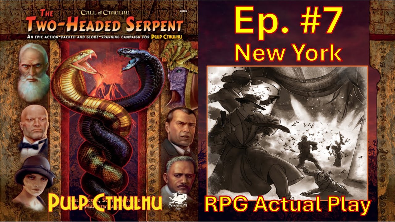 The Two-Headed Serpent - Episode 7: New York