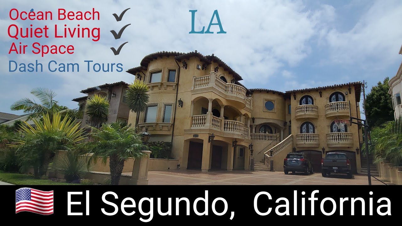 Driving Tour Of El Segundo California Home Of Barbie Dash Cam Tours Youtube