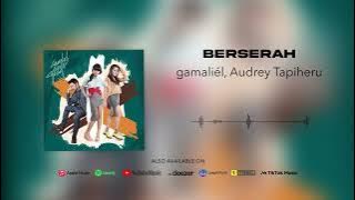 gamaliél, Audrey Tapiheru - Berserah