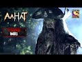 The Ship | Horror Hours | Aahat | Full Episode