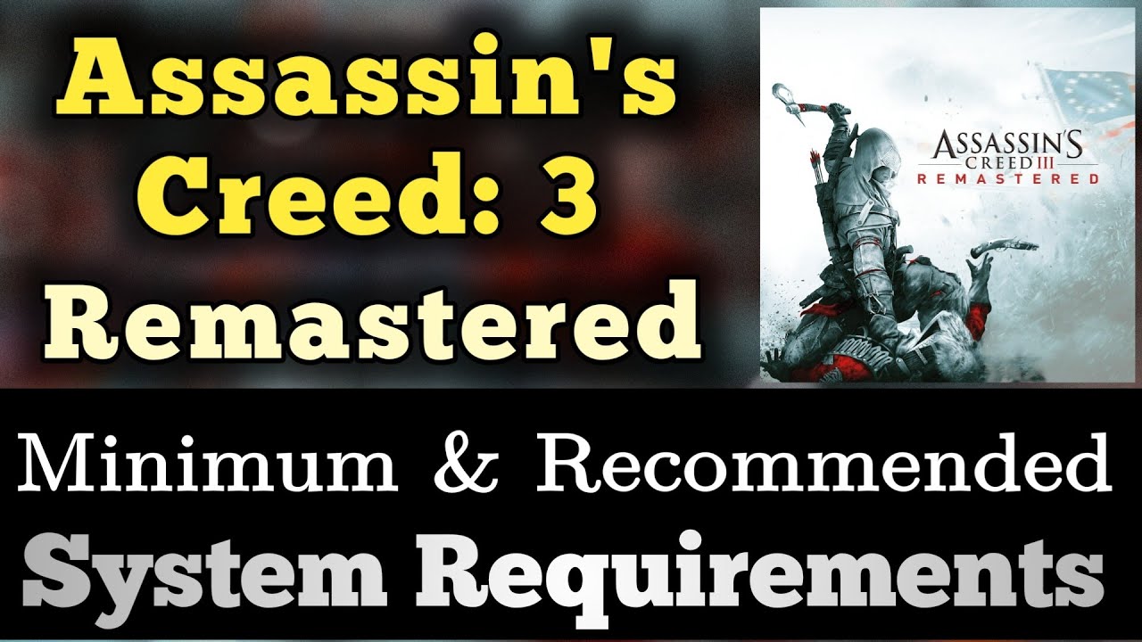 Assassin's Creed 3 System Requirements