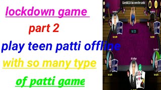 Best teen patti game offline and online for any phone . screenshot 2