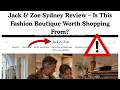 jack & zoe sydney review – is this fashion boutique worth shopping from?