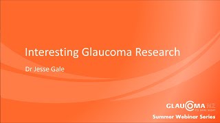 Interesting Glaucoma Research  Dr Jesse Gale