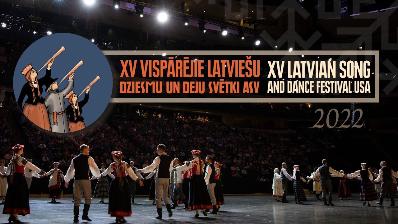 XV VISPĀRĒJIE LATVIEŠU DZIESMU & DEJU SVĒTKI | Latvian Song Festival in St. Paul, MN - 2022