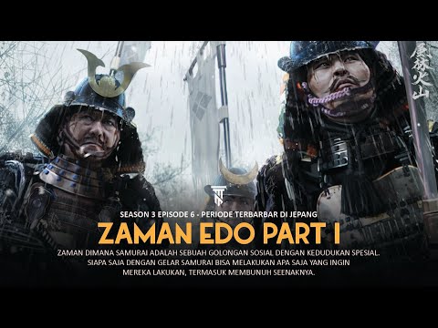 Masa Dimana Samurai Bebas B4C0K ; ZAMAN EDO Part 1 - MMD S3E6