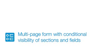 Multi page form with conditional visibility of sections and fields